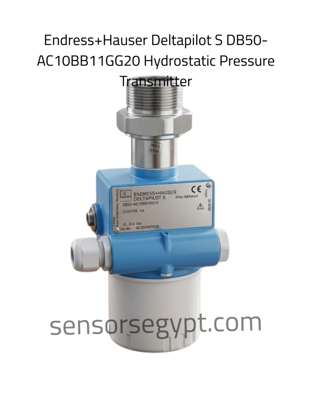 Endress+Hauser Deltapilot S DB50-AC10BB11GG20 Hydrostatic Pressure Transmitter Endress+Hauser Deltapilot S DB50-AC10BB11GG20 Hydrostatic Pressure Transmitter